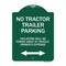 Signmission Parking Restriction No Tractor Trailer Parking Violators Will Be Towed Away at Owner, GW-1824-23372 A-DES-GW-1824-23372 - alternate 1